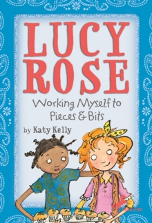 Image for Lucy Rose: Working Myself to Pieces and Bits