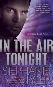 Image for In the Air Tonight: A Shadow Force Novel