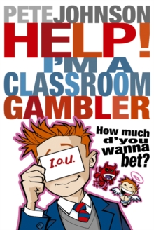 Image for Help! I'm a Classroom Gambler