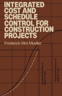 Image for Integrated Cost and Schedule Control for Construction Projects