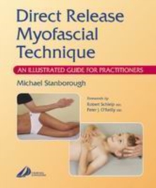 Image for Direct release myofascial technique  : an illustrated guide for practitioners