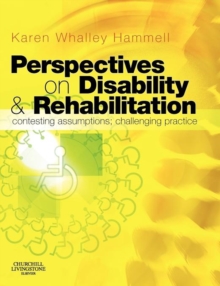Image for Perspectives on disability & rehabilitation  : contesting assumptions challenging practice