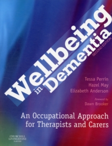 Image for Wellbeing in dementia  : an occupational approach for therapists and carers