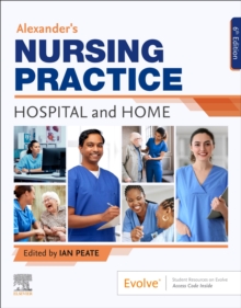 Image for Alexander's Nursing Practice : Hospital and Home