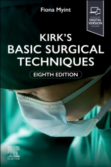 Image for Kirk's Basic Surgical Techniques