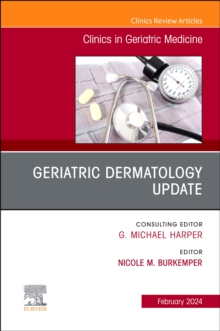 Image for Geriatric Dermatology Update, An Issue of Clinics in Geriatric Medicine