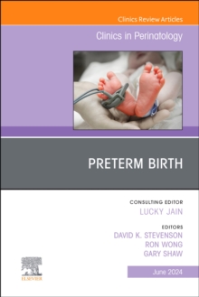 Image for Preterm Birth, An Issue of Clinics in Perinatology