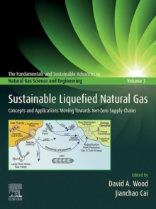 Image for Sustainable Liquefied Natural Gas: Concepts and Applications Moving Towards Net Zero Supply Chains
