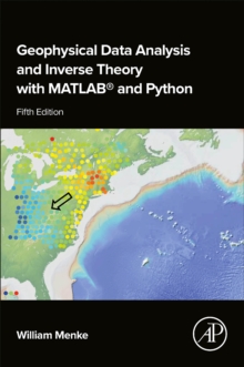 Image for Geophysical Data Analysis and Inverse Theory with MATLAB® and Python