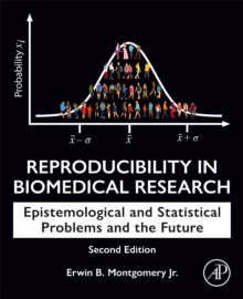 Image for Reproducibility in Biomedical Research: Epistemological and Statistical Problems and the Future