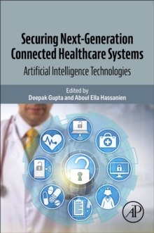 Image for Securing Next-Generation Connected Healthcare Systems