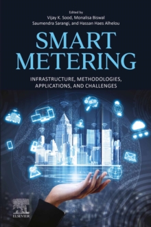 Image for Smart Metering: Infrastructure, Methodologies, Applications, and Challenges