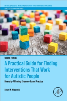 Image for A Practical Guide for Finding Interventions That Work for Autistic People : Diversity-Affirming Evidence-Based Practice