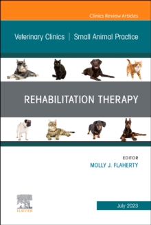 Image for Rehabilitation Therapy, An Issue of Veterinary Clinics of North America: Small Animal Practice