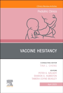 Image for Vaccine Hesitancy, An Issue of Pediatric Clinics of North America