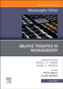 Image for Ablative Therapies in Neurosurgery, An Issue of Neurosurgery Clinics of North America