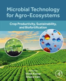 Image for Microbial Technology for Agro-Ecosystems: Crop Productivity, Sustainability, and Biofortification