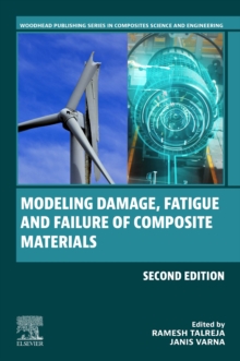 Image for Modeling damage, fatigue and failure of composite materials