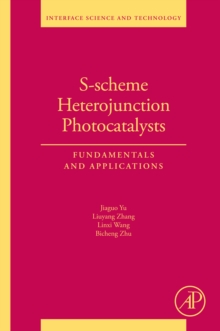 Image for S-Scheme Heterojunction Photocatalysts: Fundamentals and Applications