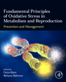 Image for Fundamental principles of oxidative stress in metabolism and reproduction  : prevention and management