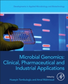 Image for Microbial Genomics: Clinical, Pharmaceutical, and Industrial Applications