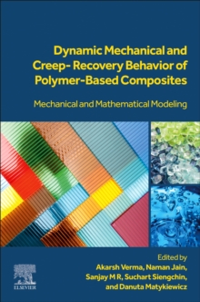 Image for Dynamic mechanical and creep-recovery behavior of polymer-based composites  : mechanical and mathematical modeling