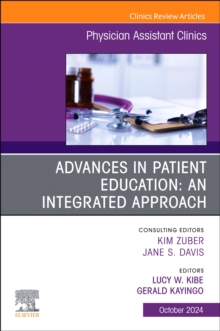 Image for Advances in Patient Education: An Integrated Approach, An Issue of Physician Assistant Clinics