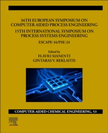 Image for 34th European Symposium on Computer Aided Process Engineering /15th International Symposium on Process Systems Engineering  : ESCAPE-34/PSE2024