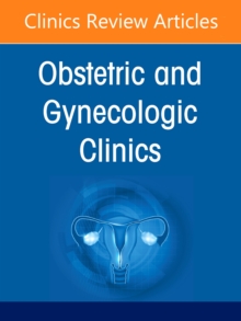 Image for Advancing Menopause Care: Bridging Evidence, Practice, and Innovation, An Issue of Obstetrics and Gynecology Clinics of North America