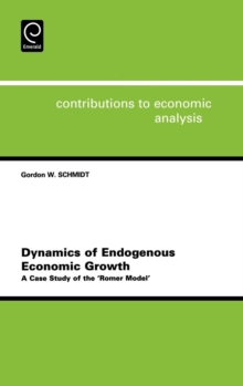 Image for Dynamics of endogenous economic growth theory  : a case study of the "Romer model"