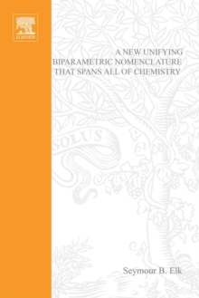 New Unifying Biparametric Nomenclature that Spans all of Chemistry