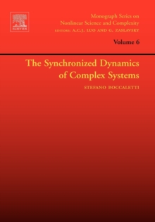 Synchronized Dynamics of Complex Systems