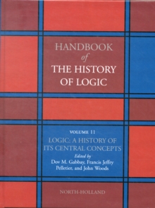 Logic: A History of its Central Concepts