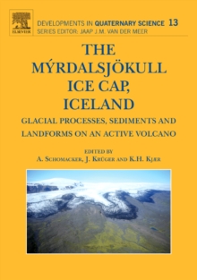 Image for The Myrdalsjokull Ice Cap, Iceland : Glacial Processes, Sediments and Landforms on an Active Volcano