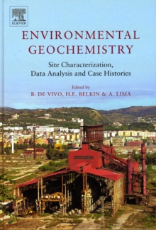 Environmental Geochemistry: Site Characterization, Data Analysis and Case Histories
