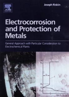 Electrocorrosion and Protection of Metals