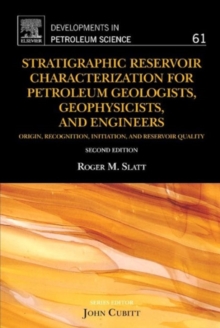 Image for Stratigraphic Reservoir Characterization for Petroleum Geologists, Geophysicists, and Engineers