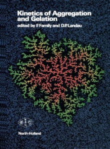 Image for Kinetics of Aggregation and Gelation: Proceedings of the International Topical Conference On Kinetics of Aggregation and Gelation, April 2-4, 1984, Athens, Georgia, U.s.a.