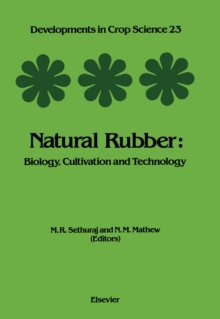 Image for Natural rubber: biology, cultivation, and technology