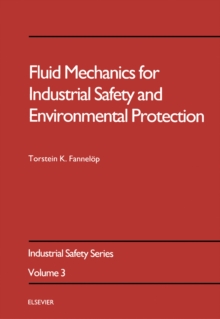 Image for Fluid Mechanics for Industrial Safety and Environmental Protection