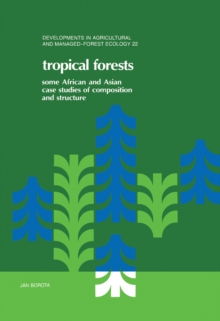 Image for Tropical Forests: Some African and Asian Case Studies of Composition and Structure