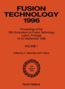 Image for Fusion Technology: Symposium Proceedings. (Proceedings of the 19th Symposium on Fusion Technology, Lisbon, Portugal, 16-20 September 1996.)