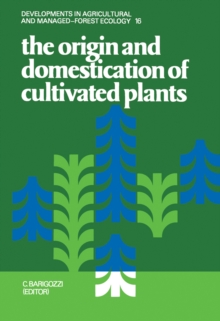 Image for The Origin and Domestication of Cultivated Plants