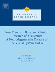 Image for New Trends in Basic and Clinical Research of Glaucoma: A Neurodegenerative Disease of the Visual System Part A