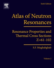 Image for Atlas of neutron resonances: resonance properties and thermal cross sections Z=61-102