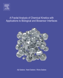 Image for A fractal analysis of chemical kinetics with applications to biological and biosensor interfaces