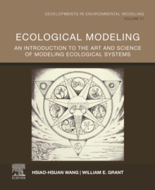 Image for Ecological Modeling: An Introduction to the Art and Science of Modeling Ecological Systems