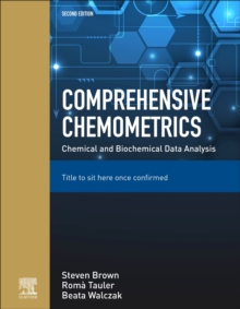 Image for Comprehensive chemometrics  : chemical and biochemical data analysis