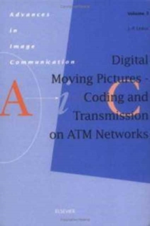 Image for Digital Moving Pictures - Coding and Transmission on ATM Networks