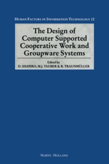 Image for The Design of Computer-Supported Cooperative Work and Groupware Systems